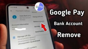Google Pay से बैंक अकाउंट delete कैसे करें 